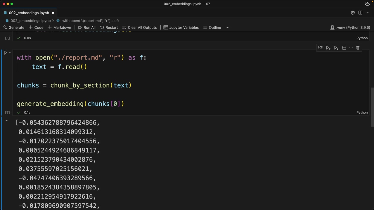 Notebook cell that reads report.md, chunks it by section and embeds the first chunk, output starting -0.054, 0.015.