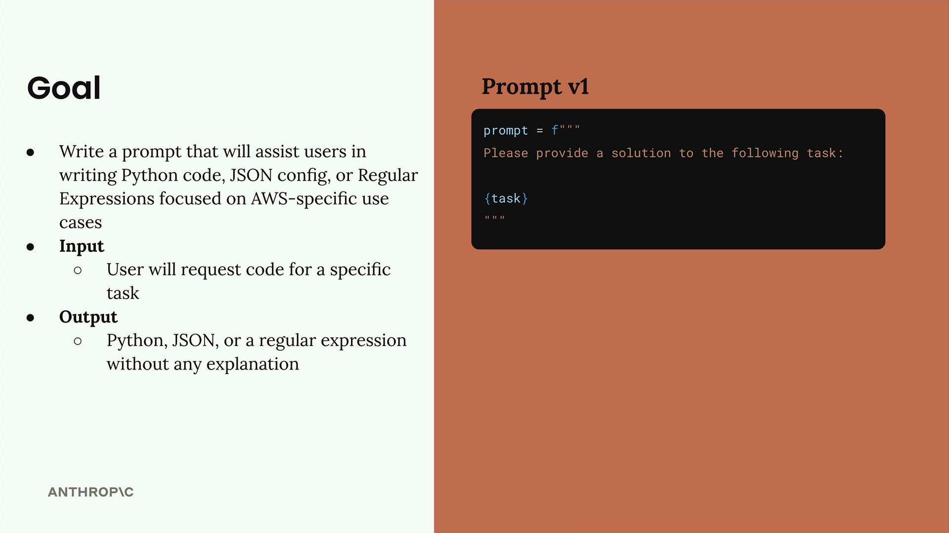 The goal, input and output for the AWS code prompt, and the prompt labeled Prompt v1, which is shown in the code below.