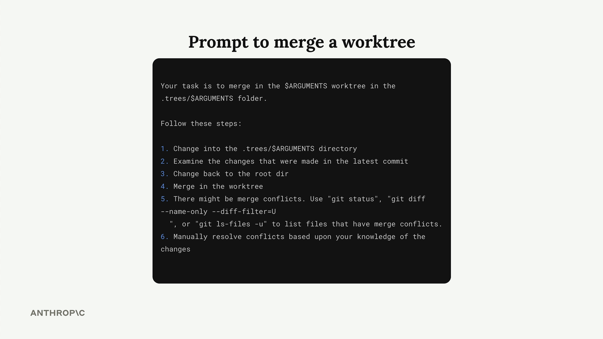 Prompt to merge the $ARGUMENTS worktree in .trees/$ARGUMENTS, using commands such as "git status" to list merge conflicts.