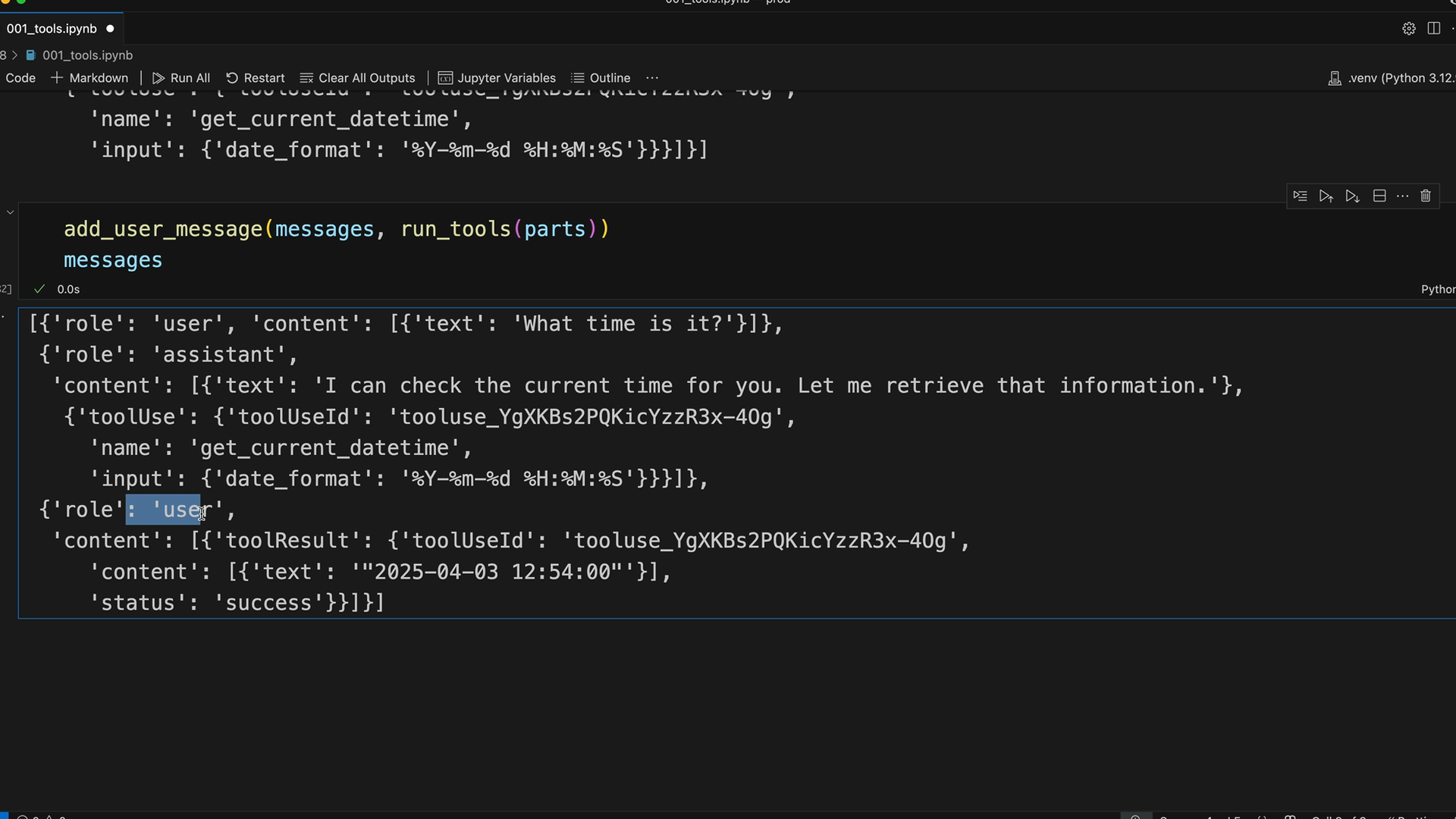 The printed messages list has three messages, ending in a user tool result "2025-04-03 12:54:00" with status "success".