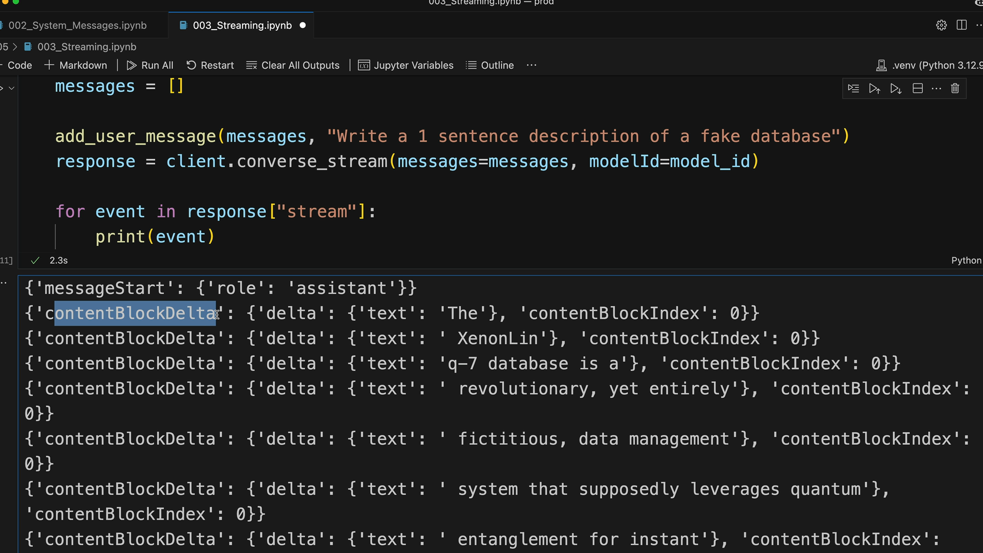 Notebook output: a messageStart event, then contentBlockDelta events with text such as "The" and "XenonLin".