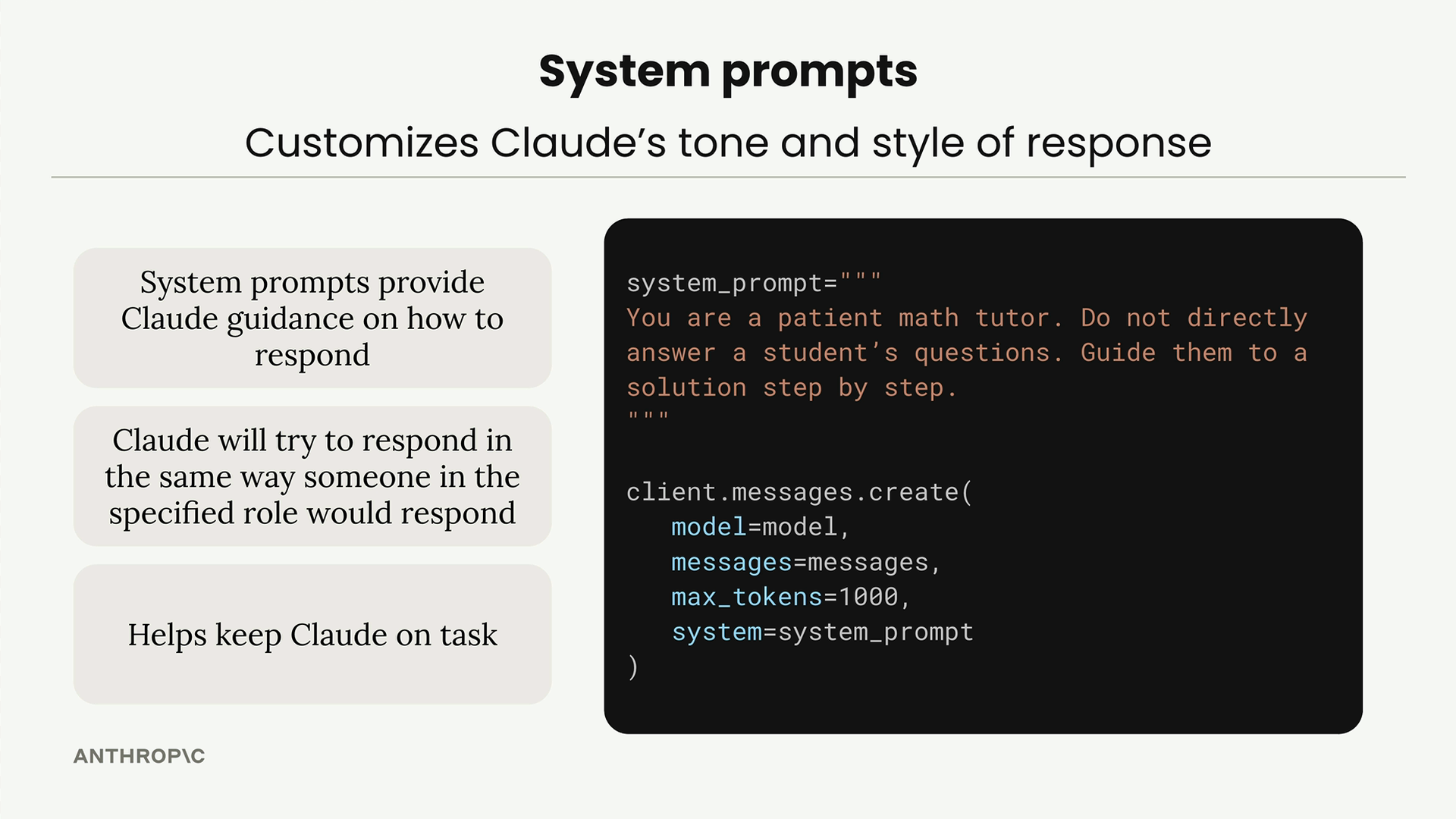 Three benefits of system prompts, which customize Claude's tone and style of response, with the math tutor code shown below.