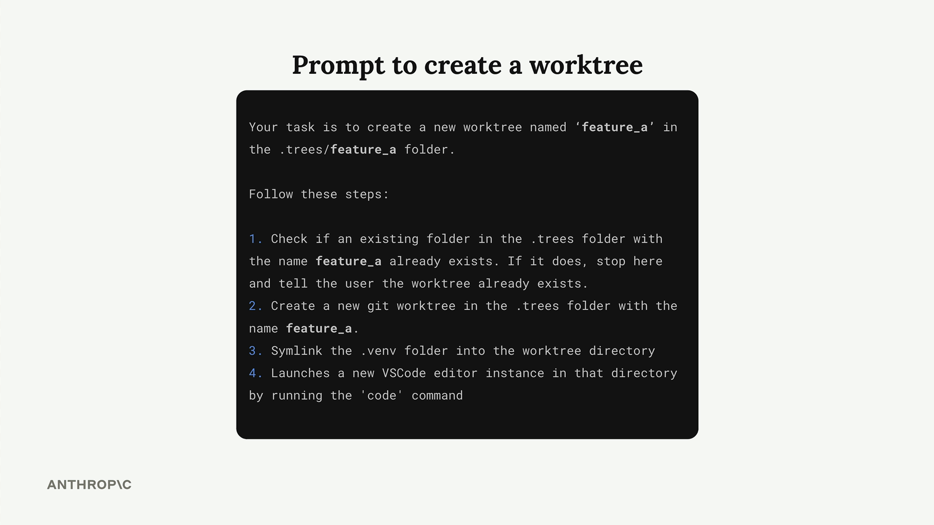 Prompt to create a worktree named feature_a in the .trees folder, stop if it exists, symlink .venv, and launch VS Code.