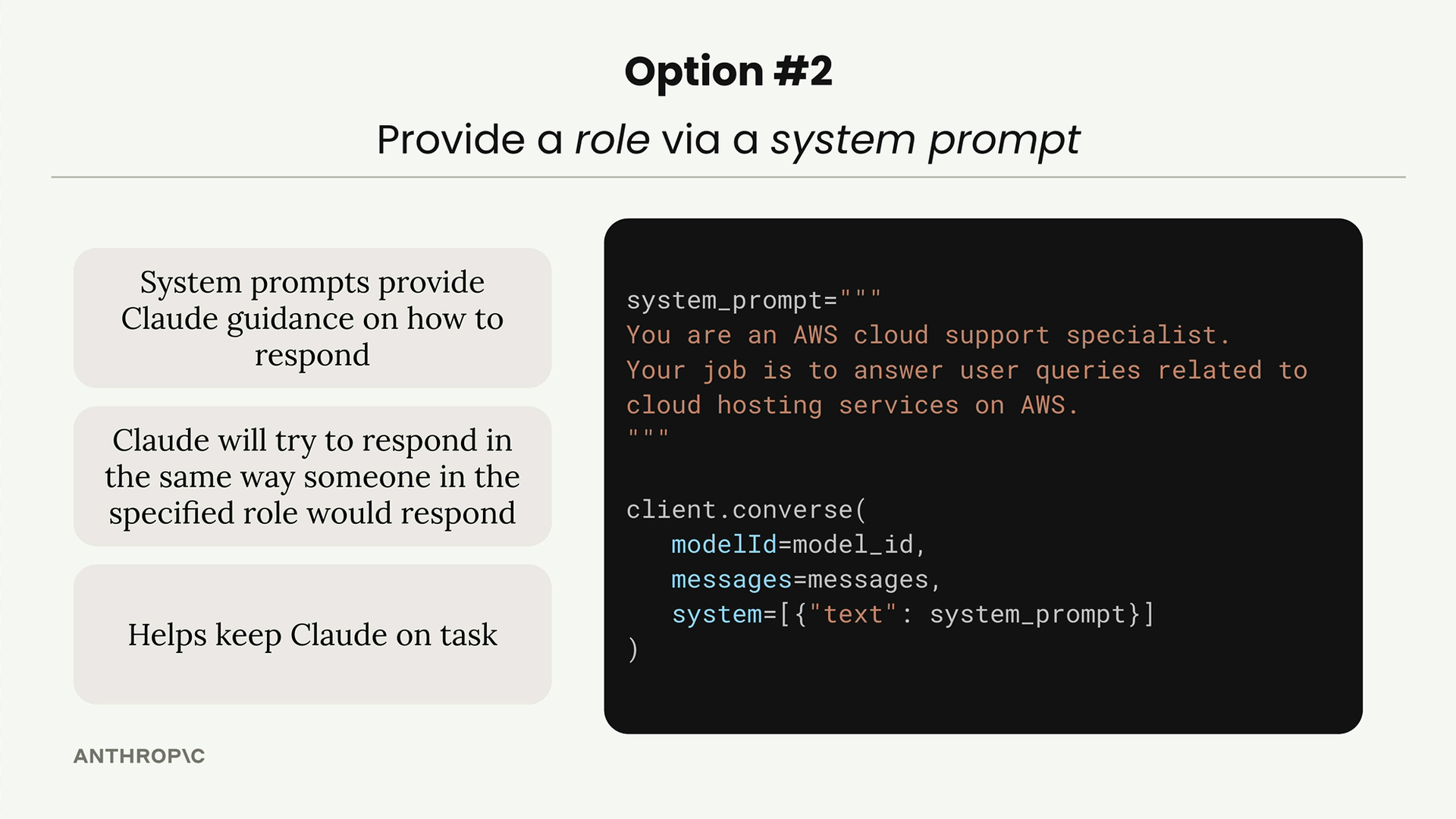Option 2, provide a role via a system prompt: its benefits, with the AWS cloud support specialist code shown below.